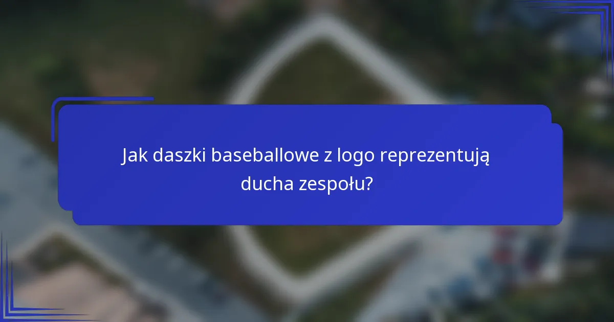 Jak daszki baseballowe z logo reprezentują ducha zespołu?